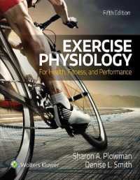 健康、フィットネス、パフォーマンスのための運動生理学（第５版）<br>Exercise Physiology for Health Fitness and Performance -- Hardback （5 ed）