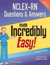 わかりやすいNCLEX-RN Q&A（第７版）<br>NCLEX-RN Questions & Answers Made Incredibly Easy (Incredibly Easy! Series®) （7TH）