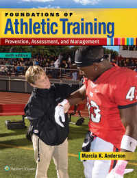 Foundations of Athletic Training : Prevention， Assessment， and Management