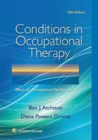 Conditions in Occupational Therapy : Effect on Occupational Performance -- Paperback / softback （5 ed）