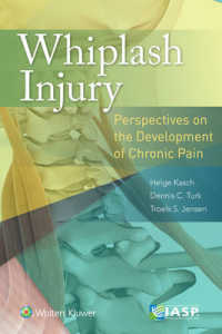 Whiplash Injury : Perspectives on the Development of Chronic Pain （1ST）