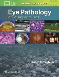 眼病理学：アトラス・テキスト（第３版）<br>Eye Pathology : An Atlas and Text （3RD）