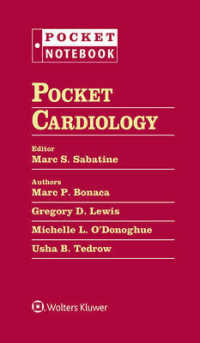 ポケット心臓病学<br>Pocket Cardiology : A Companion to Pocket Medicine (Pocket Notebook) （1 POC UNBN）