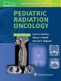 小児放射線腫瘍学（第６版）<br>Pediatric Radiation Oncology （6TH）