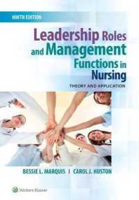 看護におけるリーダーシップの役割と管理機能（第９版）<br>Leadership Roles and Management Functions in Nursing : Theory and Application （9 PAP/PSC）