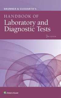 Brunner & Suddarth 検査・診断ハンドブック（第３版）<br>Brunner & Suddarth's Handbook of Laboratory and Diagnostic Tests （3RD）