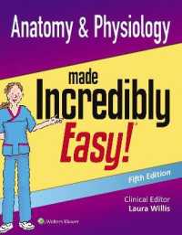 Anatomy & Physiology Made Incredibly Easy (Incredibly Easy! Series) -- Paperback / softback （5 ed）