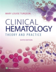 臨床血液学：理論と手順（第６版）<br>Clinical Hematology : Theory & Procedures -- Hardback （Sixth, Int）