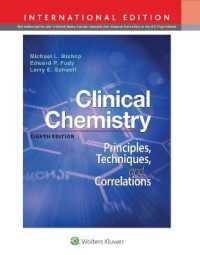 Clinical Chemistry : Principles, Techniques, Correlations -- Hardback （Eighth, In）