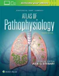 病態生理学アトラス（第４版）<br>Anatomical Chart Company Atlas of Pathophysiology （4TH）