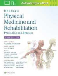 Delisa理学療法・リハビリテーション：原理と実際（第６版）<br>DeLisa's Physical Medicine and Rehabilitation: Principles and Practice （6TH）