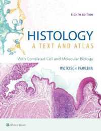 ロス組織学（第８版）<br>Histology: a Text and Atlas : With Correlated Cell and Molecular Biology （8TH）