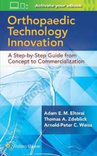 整形外科技術開発ガイド<br>Orthopaedic Technology Innovation: a Step-by-Step Guide from Concept to Commercialization