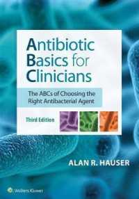 臨床のための抗菌薬の基礎（第３版）<br>Antibiotic Basics for Clinicians （3RD）