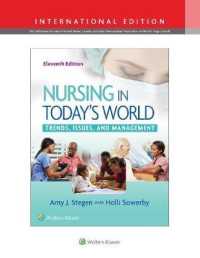 Nursing in Today's World : Trends， Issues， and Management