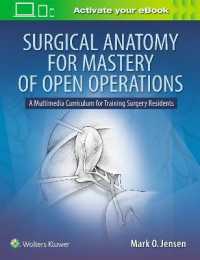 観血手術マスター外科解剖学<br>Surgical Anatomy for Mastery of Open Operations : A Multimedia Curriculum for Training Surgery Residents