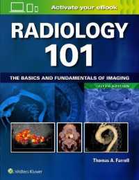 放射線医学の基本（第５版）<br>Radiology 101 : The Basics and Fundamentals of Imaging （5TH）