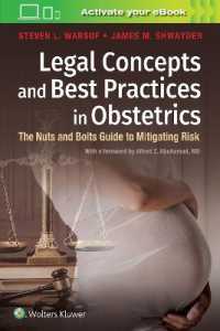 Legal Concepts and Best Practices in Obstetrics : The Nuts and Bolts Guide to Mitigating Risk -- Paperback / softback