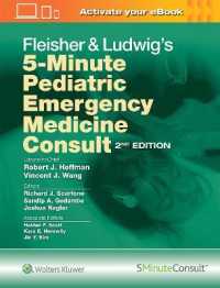 ５分でわかる小児救急医療（第２版）<br>Fleisher & Ludwig's 5-Minute Pediatric Emergency Medicine Consult （2ND）