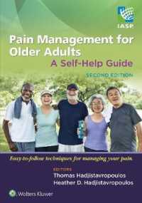 Pain Management for Older Adults : A Self-help Guide （2ND）