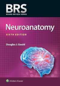 BRS神経解剖学（第６版）<br>BRS Neuroanatomy (Board Review Series) （6TH）