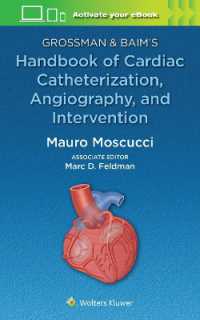 心臓カテーテル・ハンドブック<br>Grossman & Baim's Handbook of Cardiac Catheterization, Angiography, and Intervention