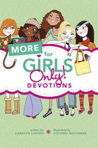 More for Girls Only! : Devotions