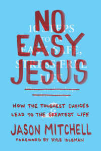 No Easy Jesus : How the Toughest Choices Lead to the Greatest Life