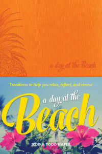A Day at the Beach : Devotions to help you relax, reflect, and renew （LEA）