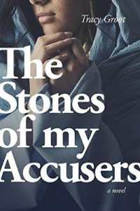 Stones of My Accusers, the -- Paperback / softback