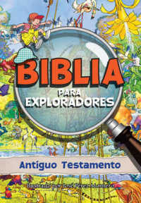 Biblia para exploradores/ Bible Sleuth : Antiguo Testamento/ Old Testament