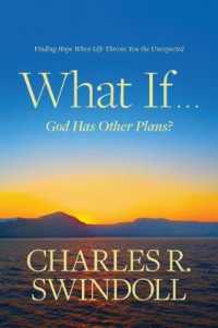 What If God Has Other Plans? : Finding Hope When Life Throws You the Unexpected
