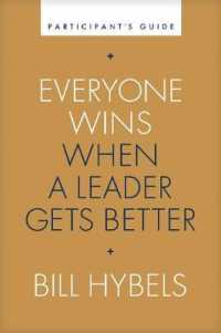Everyone Wins When a Leader Gets Better Participant's Guide