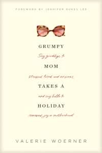 Grumpy Mom Takes a Holiday