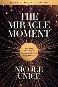 Miracle Moment Participant's Guide, the