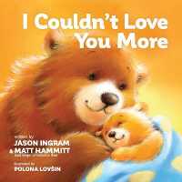I Couldn't Love You More （Board Book）