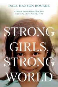 Strong Girls, Strong World : A Practical Guide to Helping Them Soar--And Creating a Better Future for Us All
