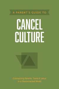 Parent's Guide to Cancel Culture, a