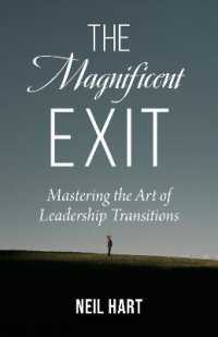 The Magnificent Exit : Mastering the Art of Leadership Transitions
