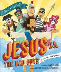 Jesus vs. the Bad Guys : A Story of Love and Forgiveness (Jesus Is for Kids)