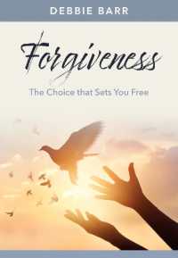 Forgiveness : The Choice That Sets You Free (Hope and Healing)