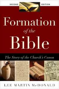 Formation of the Bible : The Story of the Church's Canon, Second Edition （Enlarged）