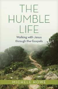 The Humble Life : Walking with Jesus through the Gospels