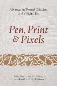 Pen, Print, and Pixels : Advances in Textual Criticism in the Digital Era