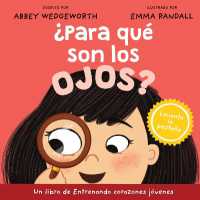 Para Que Son Los Ojos? (Entrenando Corazones J������venes) （Board Book）