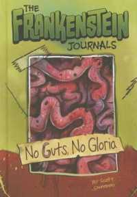 No Guts， No Gloria (Frankenstein Journals)