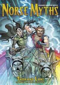 Norse Myths : Thor and Loki: a Viking Graphic Novel (Norse Myths)