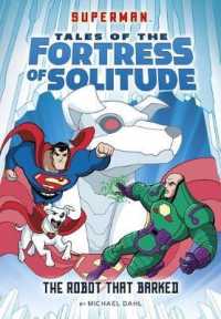 The Robot That Barked (Superman Tales of the Fortress of Solitude)