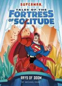 Rays of Doom (Superman Tales of the Fortress of Solitude)