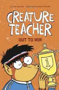 Creature Teacher Out to Win (Creature Teacher)